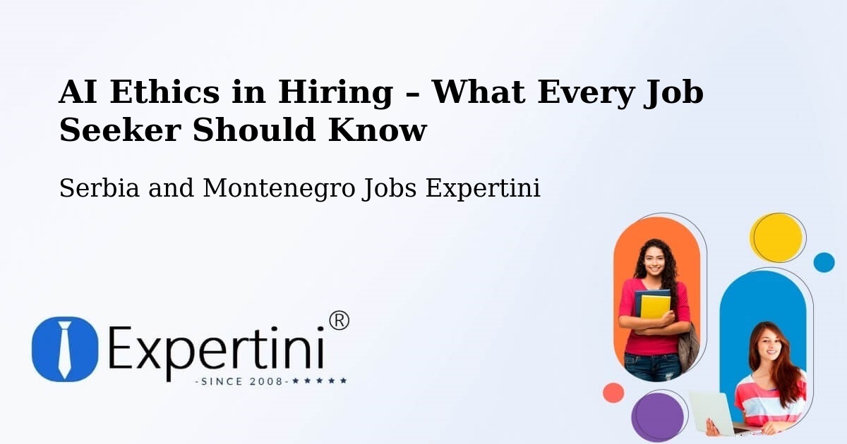 AI Ethics in Recruitment & Hiring – Brampton - Brampton, Serbia and Montenegro Jobs Expertini