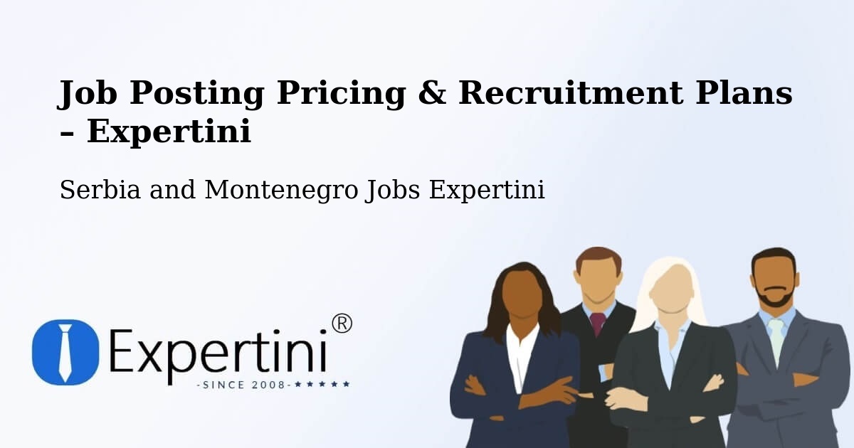 Job Posting Pricing & Recruitment Plans – Brampton - Brampton, Serbia and Montenegro Jobs Expertini